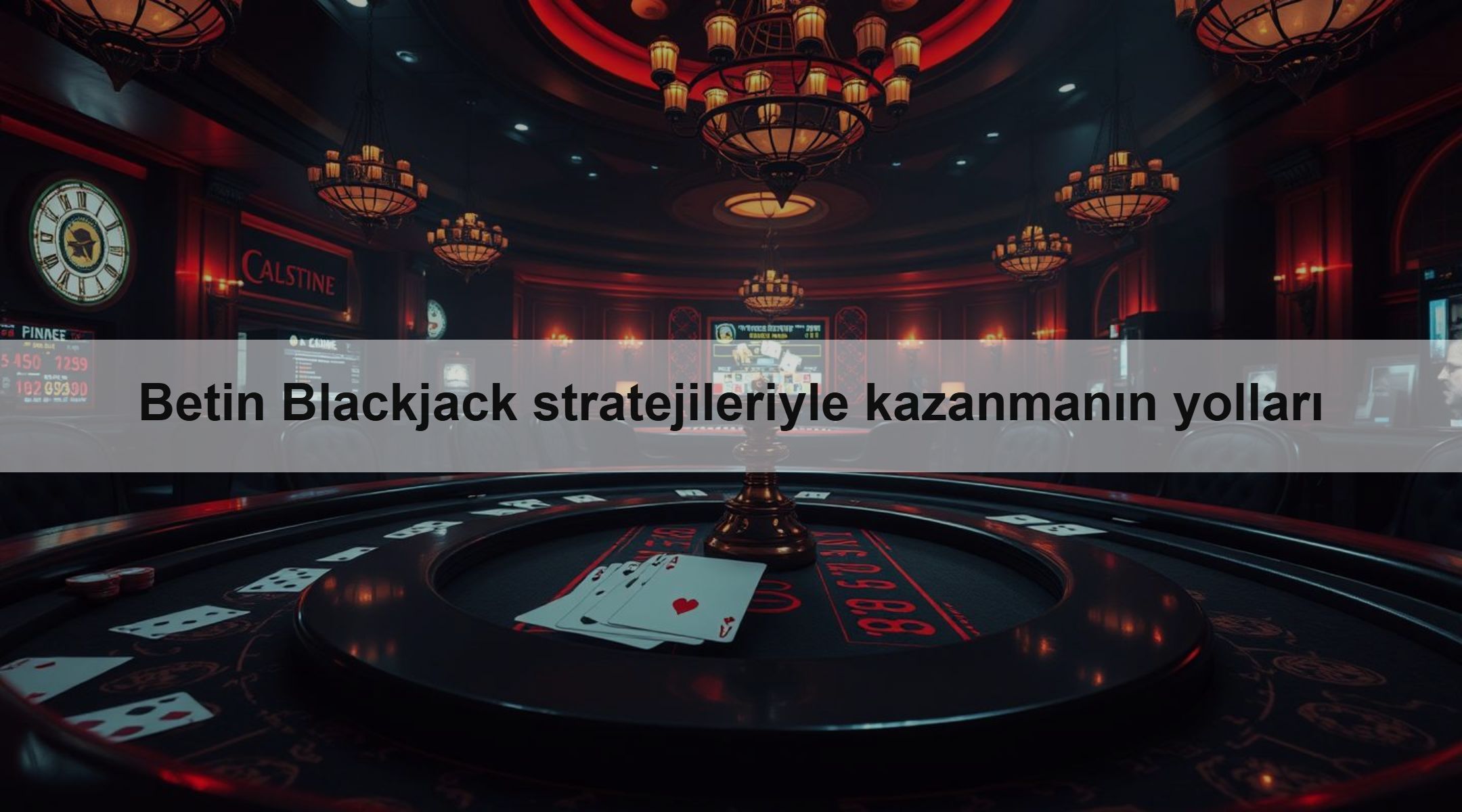 Betin Blackjack stratejileriyle kazanmanın yolları 1 Betin Blackjack stratejileriyle kazanmanın yolları